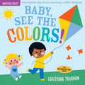 Indestructibles (The Original): Baby, See the Colors!: Chew Proof · Rip Proof · Nontoxic · 100% Washable (Book for Babies, Newborn Books, Safe to Chew) by Ekaterina Trukhan
