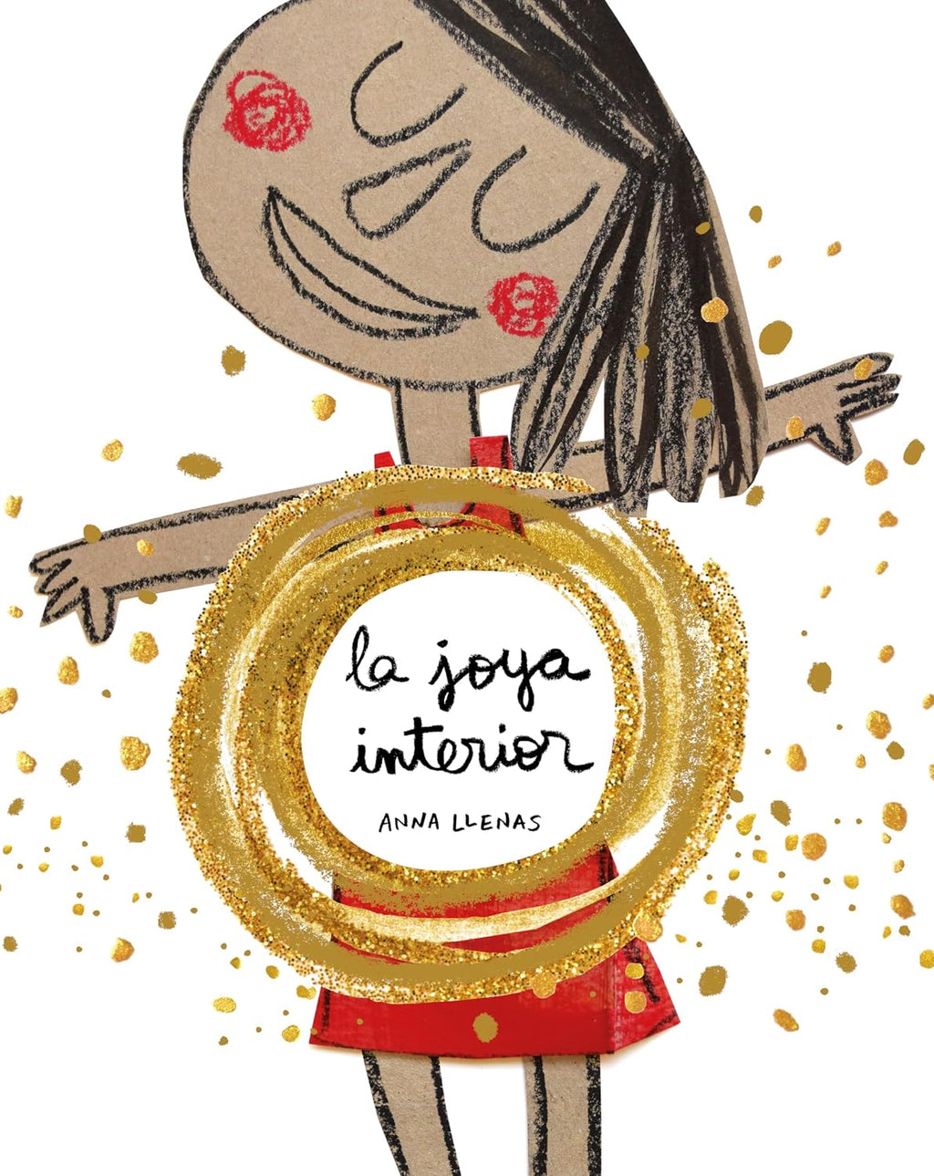 La joya interior / The Jewel inside Us All (Spanish Edition) by Anna Llenas