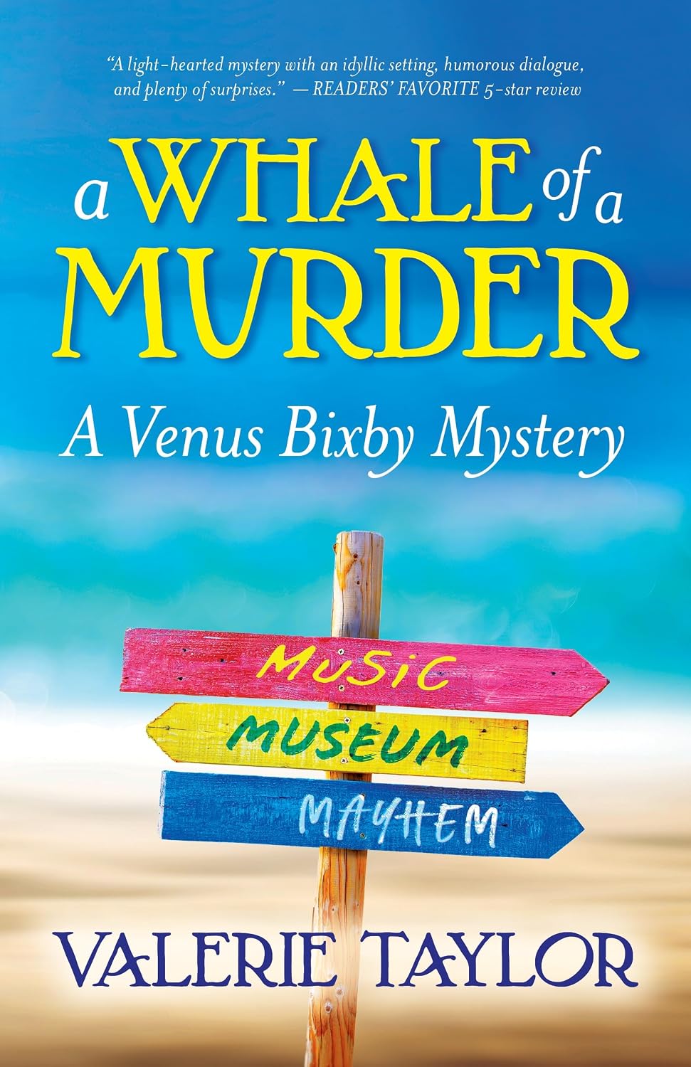 A Whale of a Murder: A Venus Bixby Mystery by Valerie Taylor