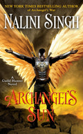Archangel's Sun (A Guild Hunter Novel) by Nalini Singh