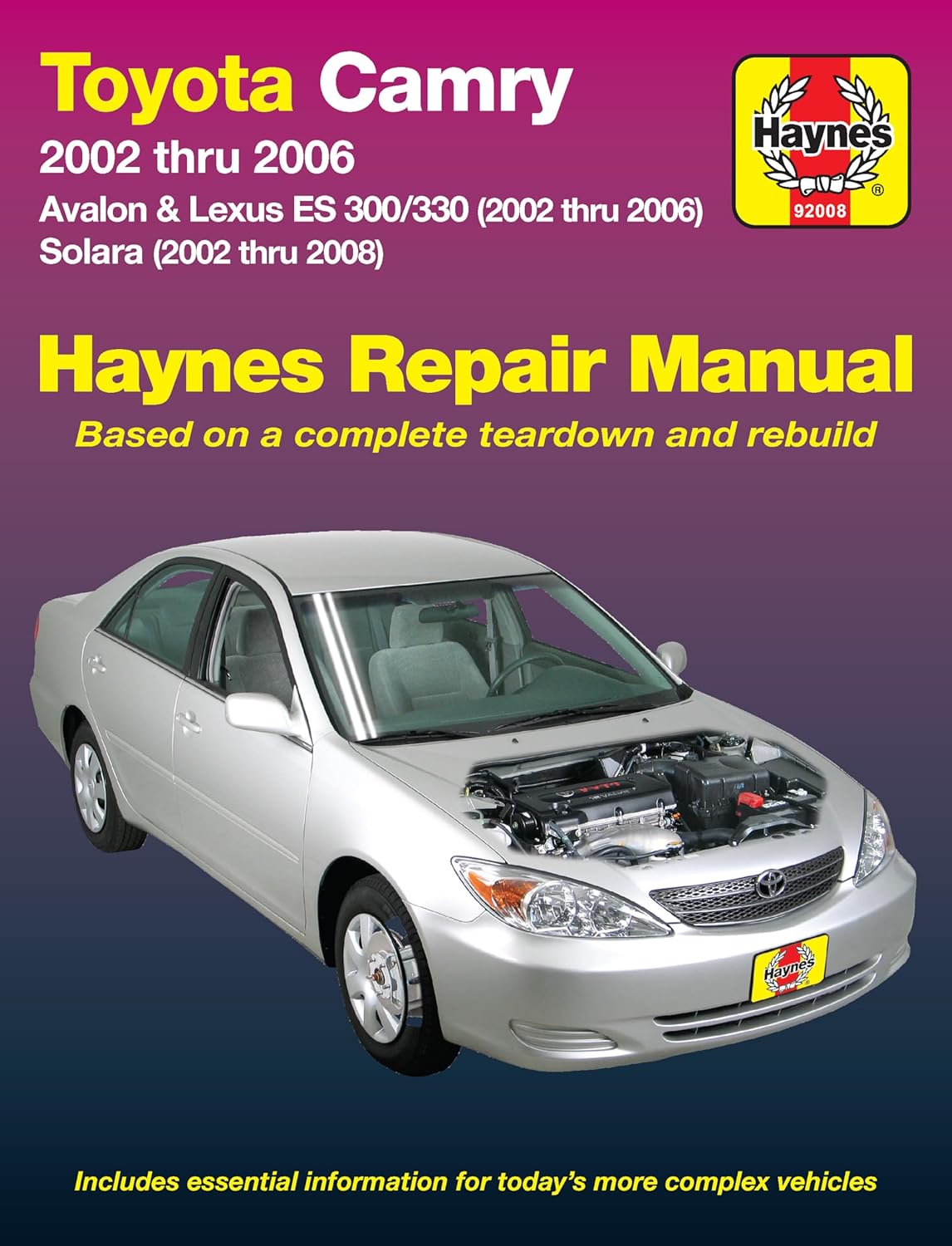 Toyota Camry Avalon Lexus ES 300/330 (2002-2006) & Toyota Solara (2002-2008) Haynes Repair Manual (Does Not Include Information Specific to the 2005 and Later 3.5L V6 Engine.) by Editors of Haynes Manuals