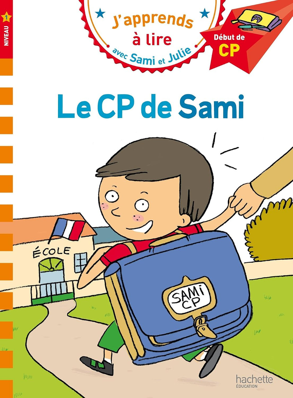 J'apprends a lire avec Sami et Julie - Debut de CP Niveau 1 - Le CP de Sami (French Edition) by Laurence LESBRE