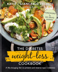 The Diabetes Weight-Loss Cookbook: A life-changing diet to prevent and reverse type 2 diabetes by Katie Caldesi