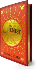 The Alchemist Deluxe Edition: A Modern Classic Fable of Spiritual Healing, Self-Discovery, and the Power of Dreams by Paulo Coelho
