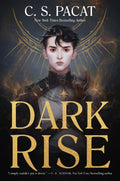 Dark Rise: A Thrilling YA Fantasy of Destiny, Magic, and Betrayal in Nineteenth-Century London by C. S. Pacat