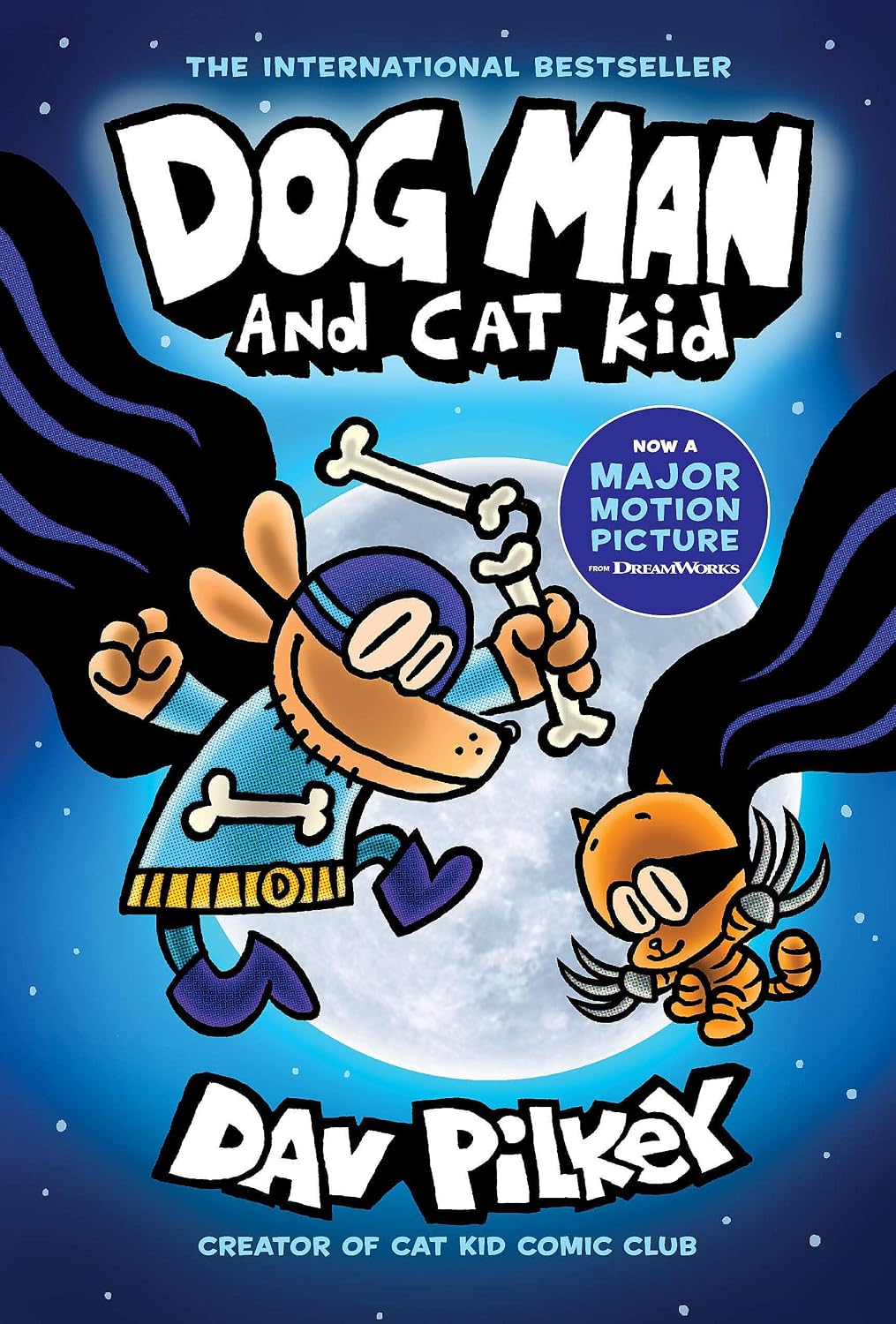 Dog Man and Cat Kid: A Graphic Novel (Dog Man #4): From the Creator of Captain Underpants (4) by Dav Pilkey