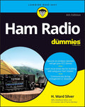 Ham Radio For Dummies (For Dummies (Computer/Tech)) by H. Ward Silver