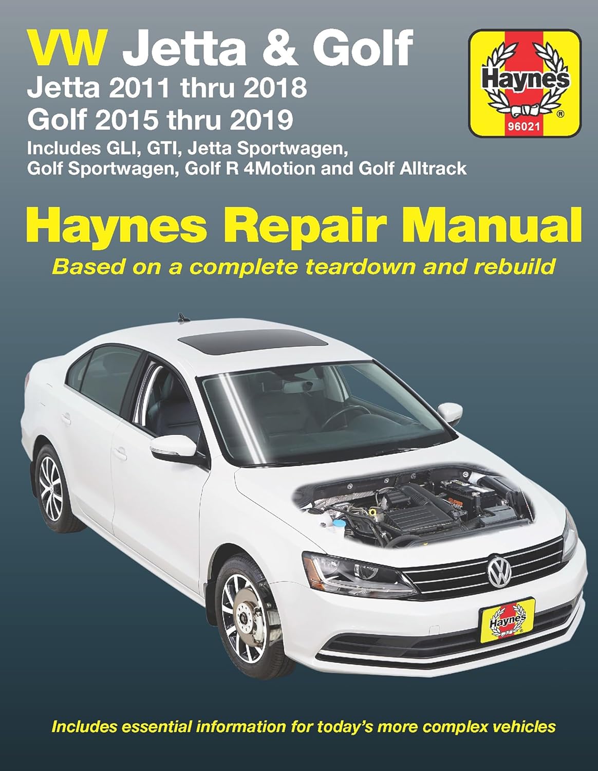 VW Jetta and Golf Haynes Repair Manual: Jetta 2011 thru 2018 * Golf 215 thru 2019 * Includes GLI, GTI, Jetta Sportwagen, Golf Sportwagen, Golf R 4Motion and Golf Alltrack (Haynes Automotive) by Editors of Haynes Manuals