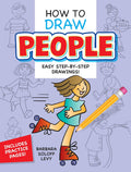 How to Draw People: Easy Step-by-Step Drawings! (Dover How to Draw) by Barbara Soloff Levy