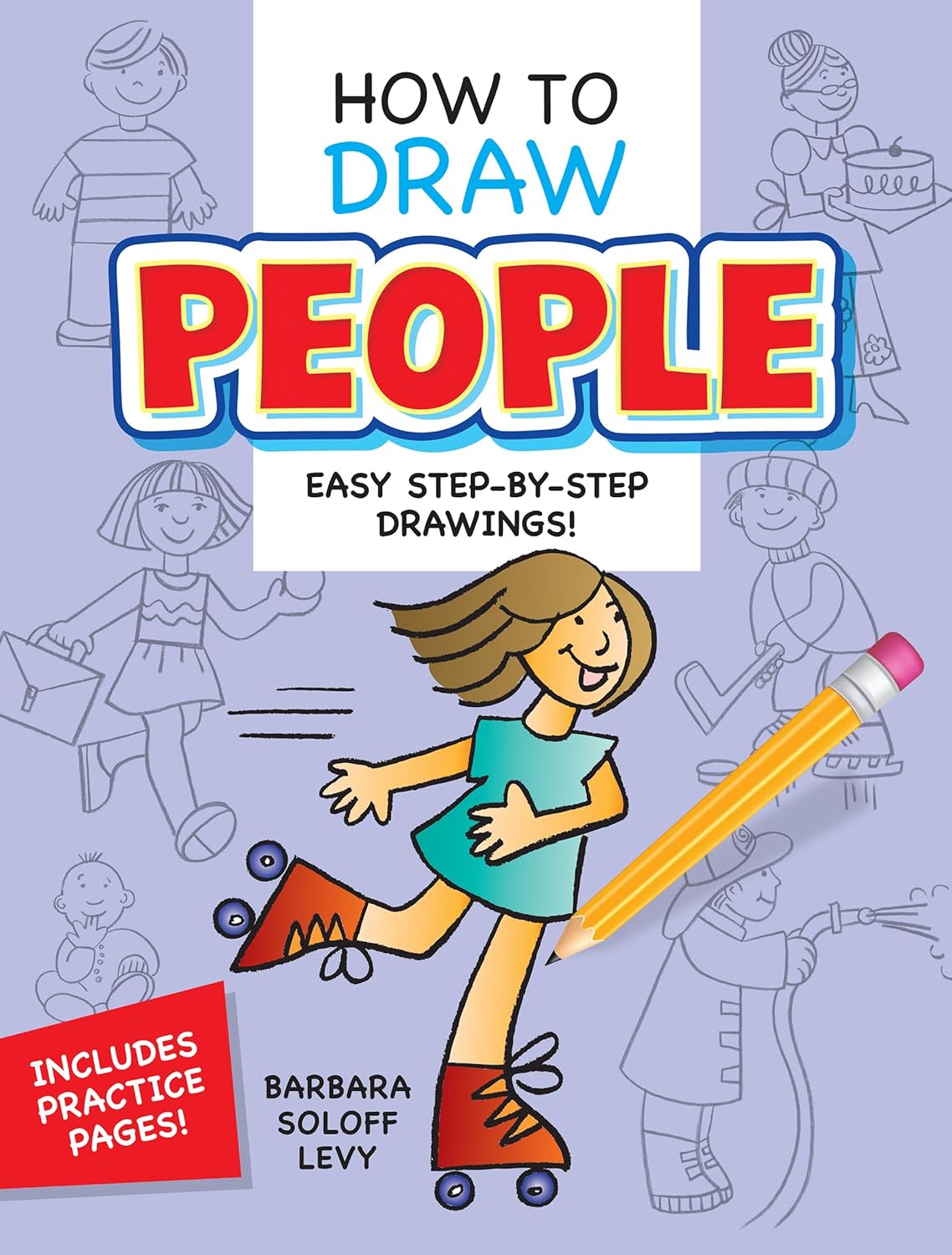 How to Draw People: Easy Step-by-Step Drawings! (Dover How to Draw) by Barbara Soloff Levy