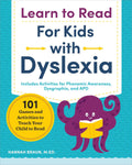 Learn to Read for Kids with Dyslexia: 101 Games and Activities to Teach Your Child to Read (Phonics Makes Readers) by Hannah Braun M.Ed.