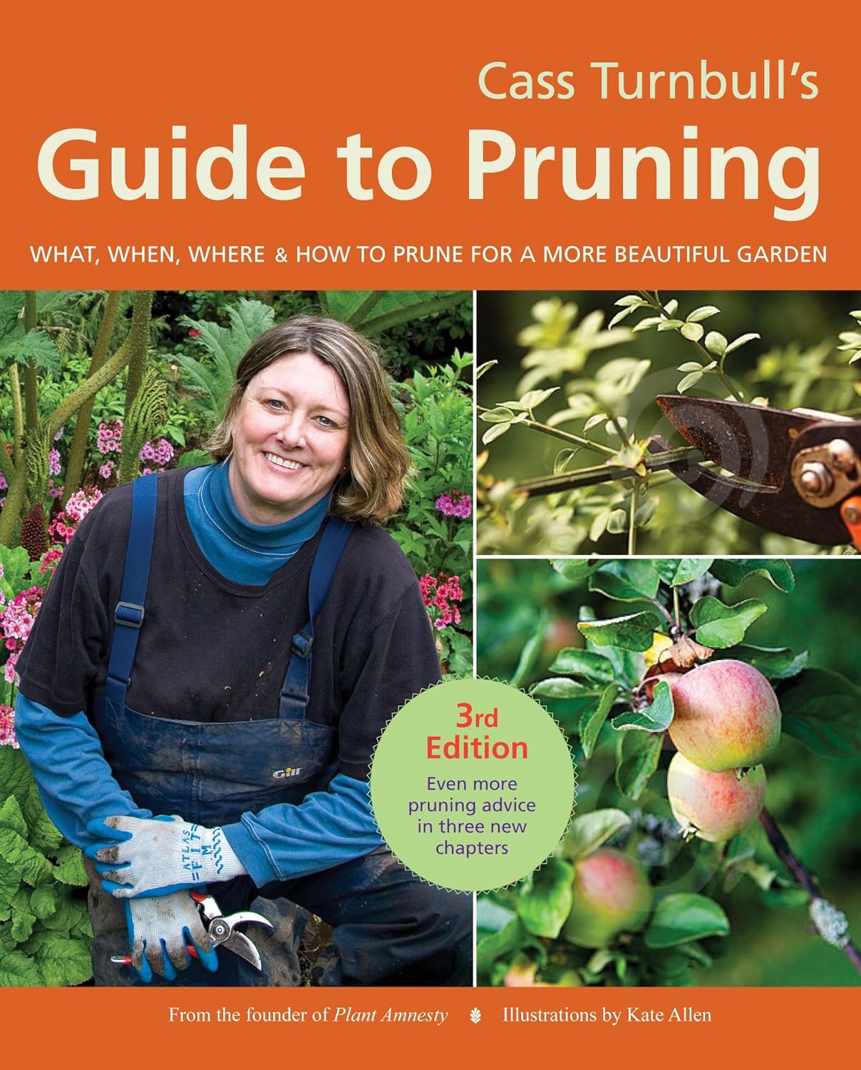 Cass Turnbull's Guide to Pruning, 3rd Edition: What, When, Where, and How to Prune for a More Beautiful Garden by Cass Turnbull