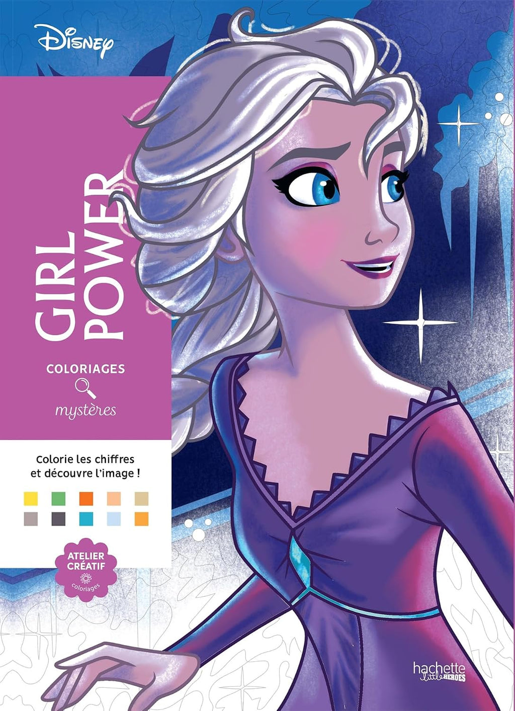 Coloriages mystères Disney - Girl Power by William Bal