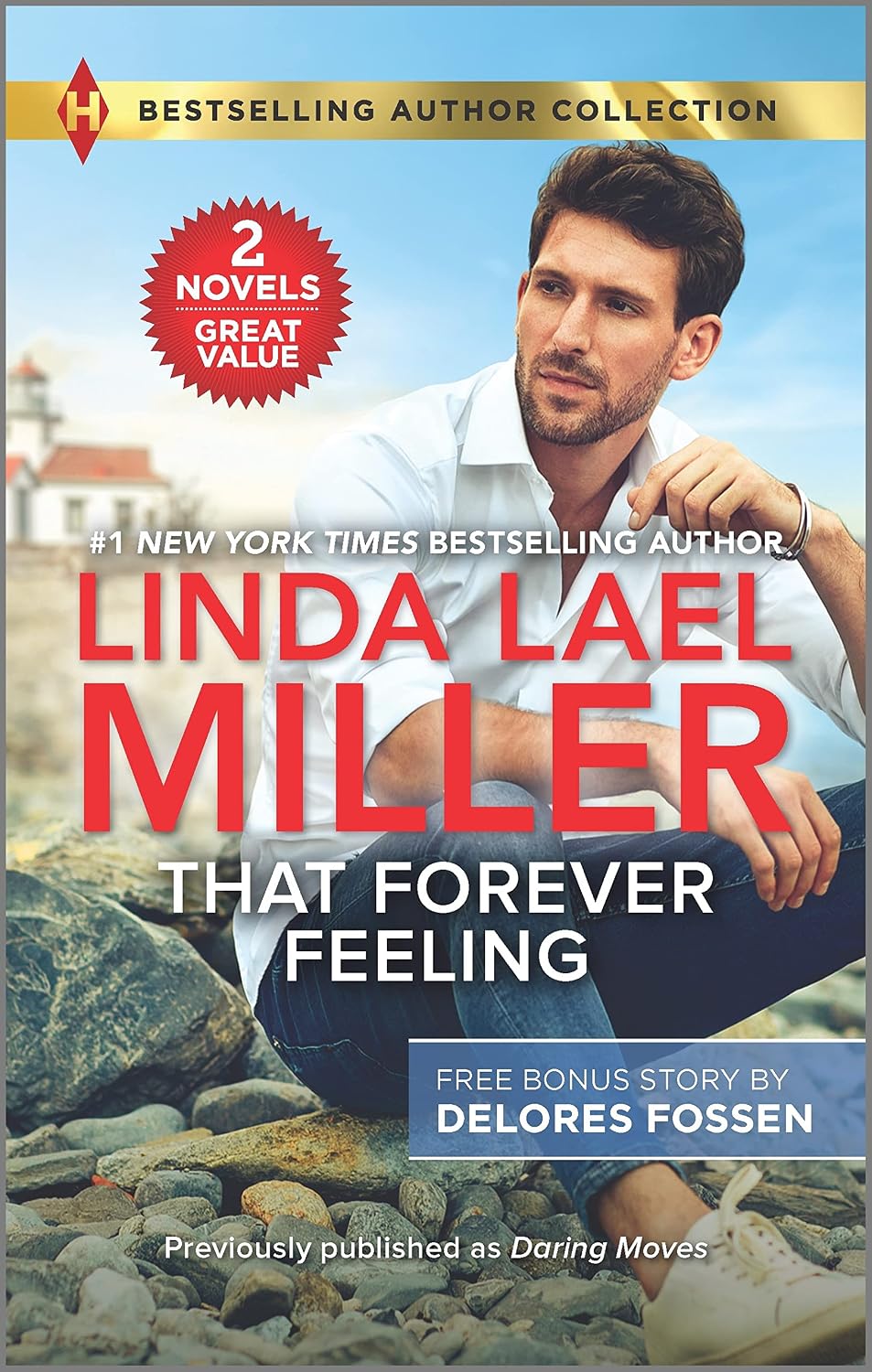 That Forever Feeling & Security Blanket: A Second Chance Contemporary Romance (Harlequin Bestselling Author Collection) by Linda Lael Miller