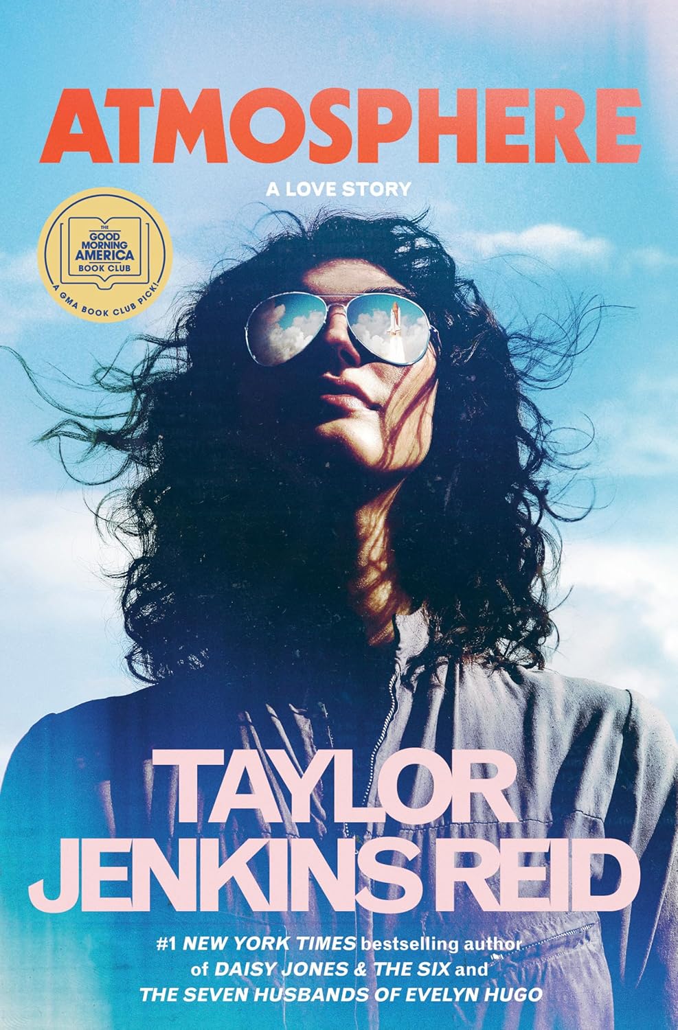 Atmosphere: A GMA Book Club Pick: A Love Story by Taylor Jenkins Reid