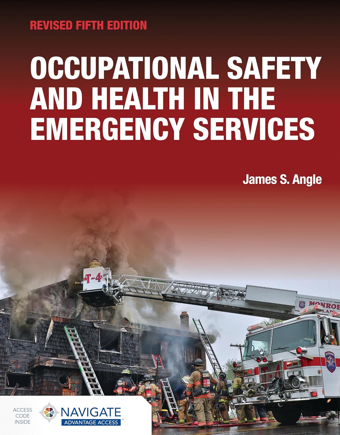Occupational Safety and Health in the Emergency Services, Revised: . by James S. Angle
