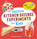 Awesome Kitchen Science Experiments for Kids: 50 STEAM Projects You Can Eat! (Awesome STEAM Activities for Kids) by Dr. Megan Olivia Hall PhD MEd