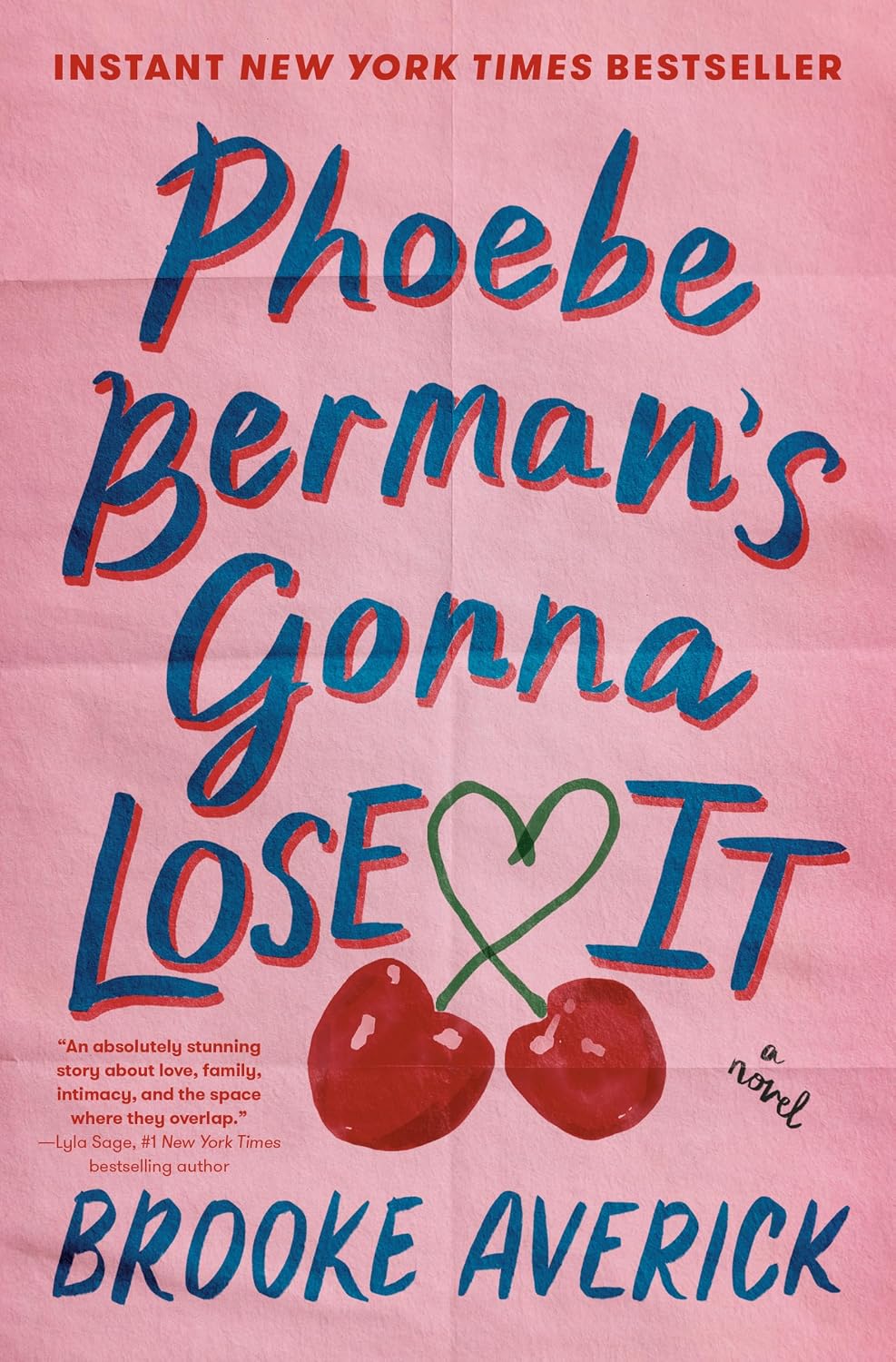 Phoebe Berman's Gonna Lose It: A Novel by Brooke Averick