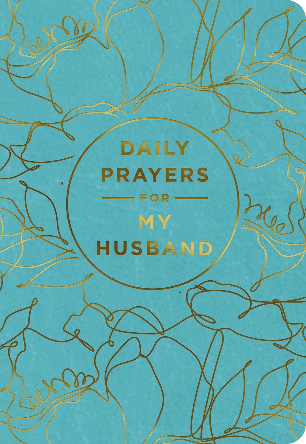 Daily Prayers for My Husband: A 90-Day Prayer Devotional (Devotions to Sustain and Strengthen Your Marriage) – The Perfect Gift for Christian Women by DaySpring