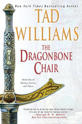The Dragonbone Chair (Memory, Sorrow, and Thorn, Book 1) by Tad Williams