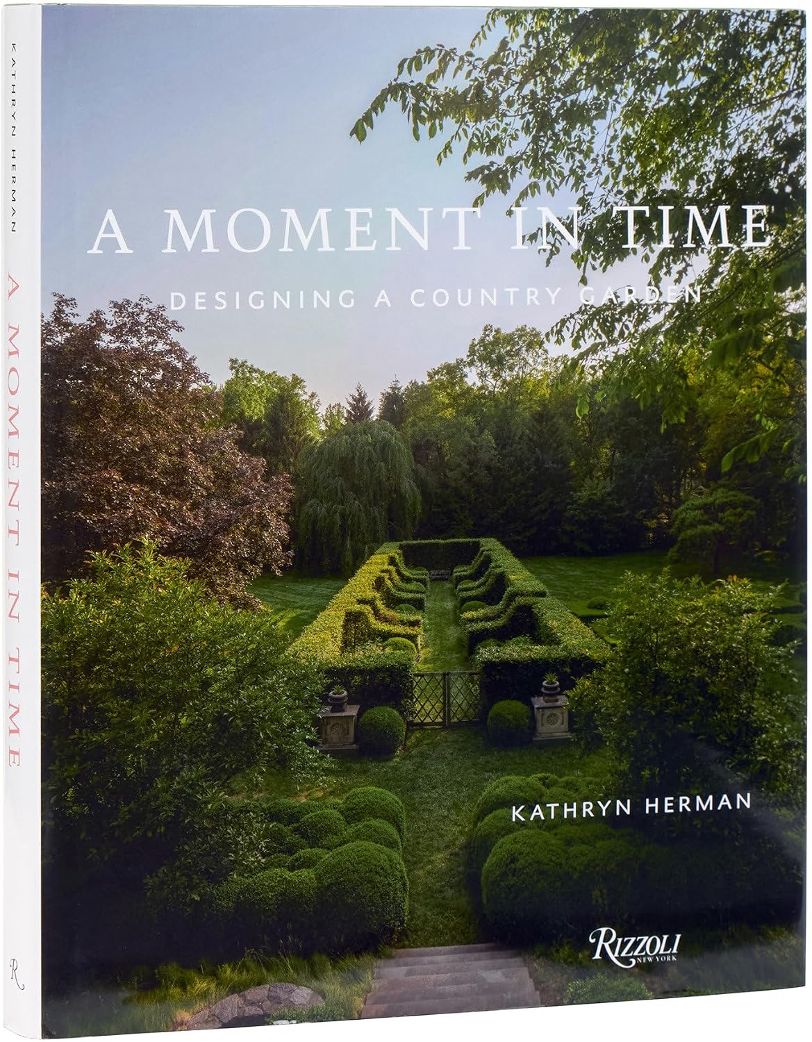 A Moment in Time: Designing a Country Garden by Kathryn Herman