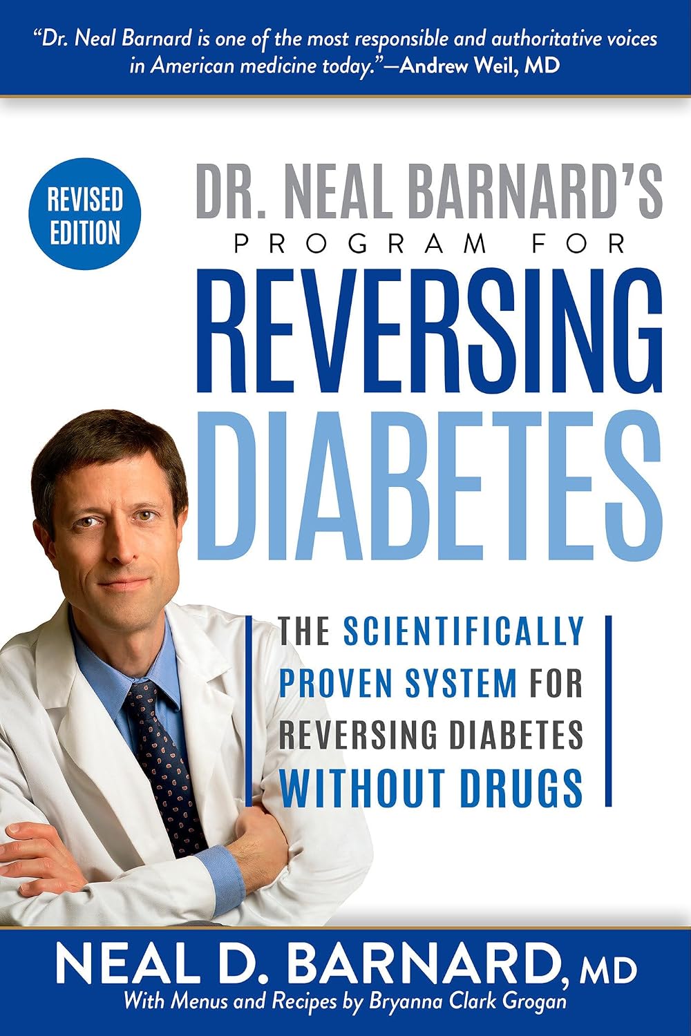 Dr. Neal Barnard's Program for Reversing Diabetes: The Scientifically Proven System for Reversing Diabetes Without Drugs by Neal Barnard