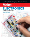 Make: Electronics: Learning by Discovery: A hands-on primer for the new electronics enthusiast by Charles Platt