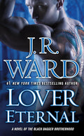 Lover Eternal (Black Dagger Brotherhood, Book 2) by J.R. Ward