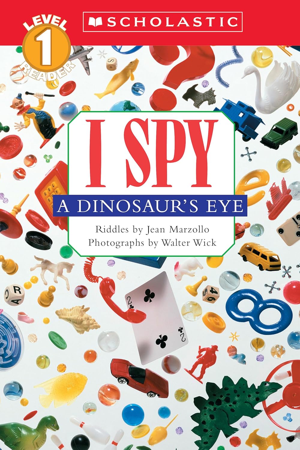 I Spy a Dinosaur's Eye (Scholastic Reader, Level 1) by Jean Marzollo