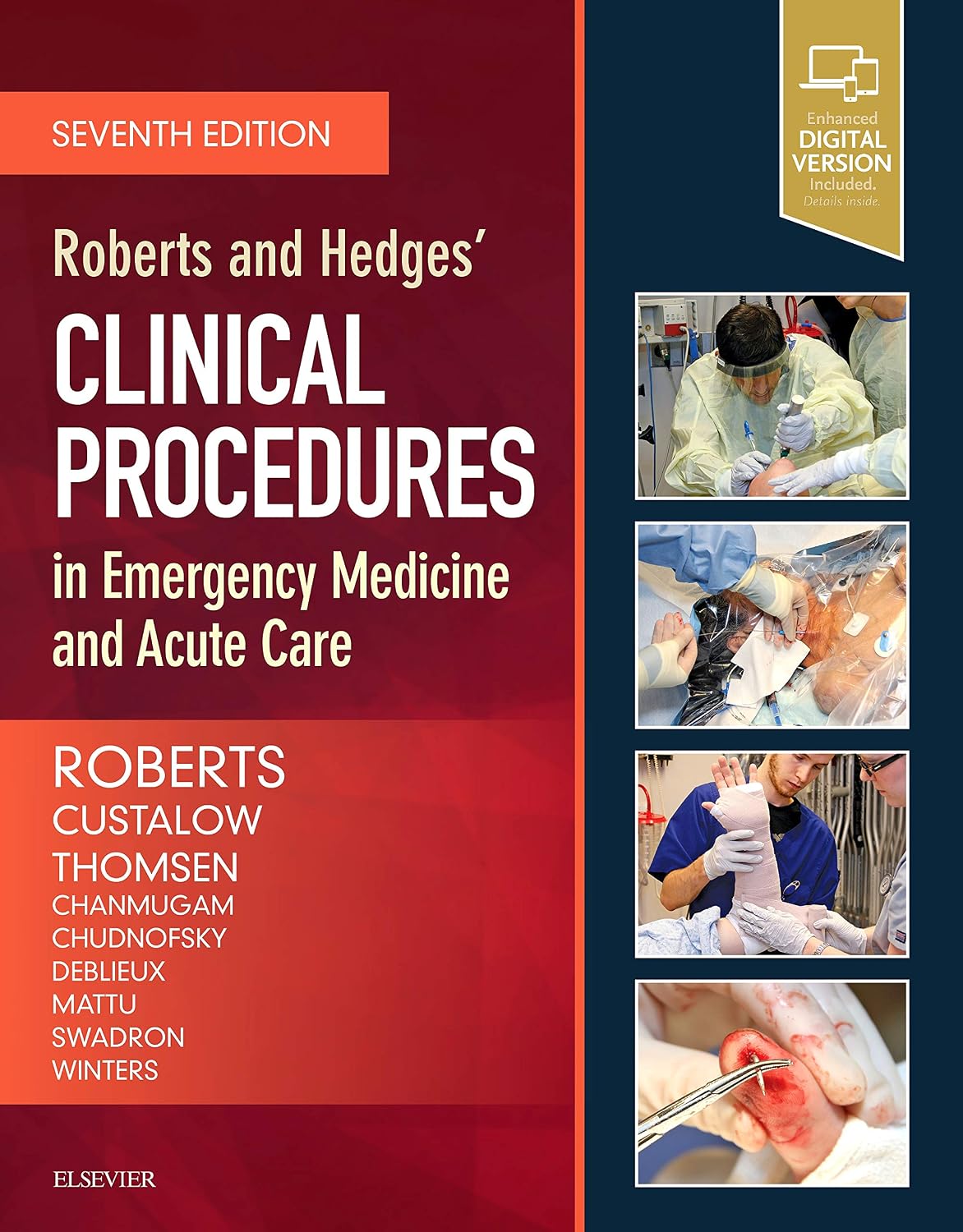 Roberts and Hedges’ Clinical Procedures in Emergency Medicine and Acute Care by James R. Roberts MD FACEP FAAEM FACMT