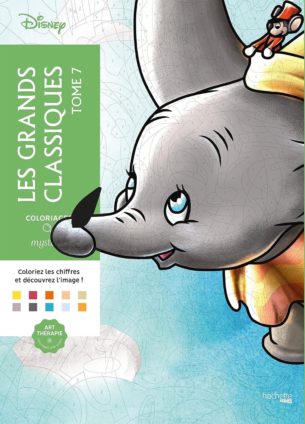 coloriages mystères Disney - Les grands classiques Tome 7 by William Bal