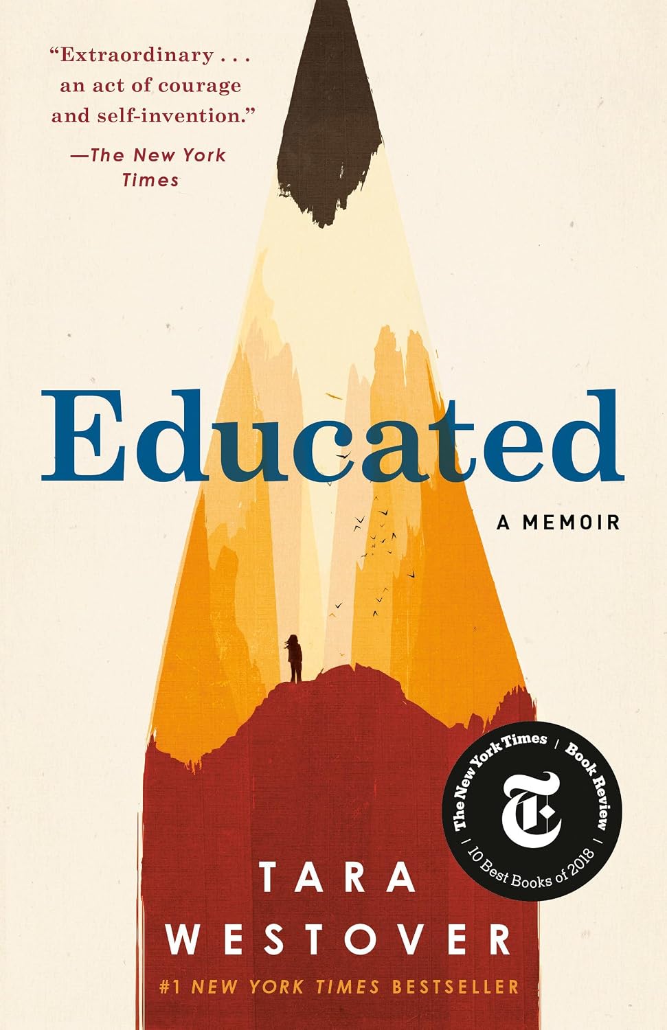 Educated: A Memoir by Tara Westover
