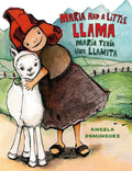 Maria Had a Little Llama / María Tenía Una Llamita: Bilingual (Pura Belpre Honor Books - Illustration Honor) (Spanish Edition) by Angela Dominguez