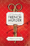 A Fashionably French Murder (An American In Paris Mystery) by Colleen Cambridge