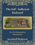 The Self-Sufficient Backyard by Ron Melchiore