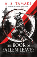 The Book of Fallen Leaves (The Autumn Empire, 1) by A. S. Tamaki