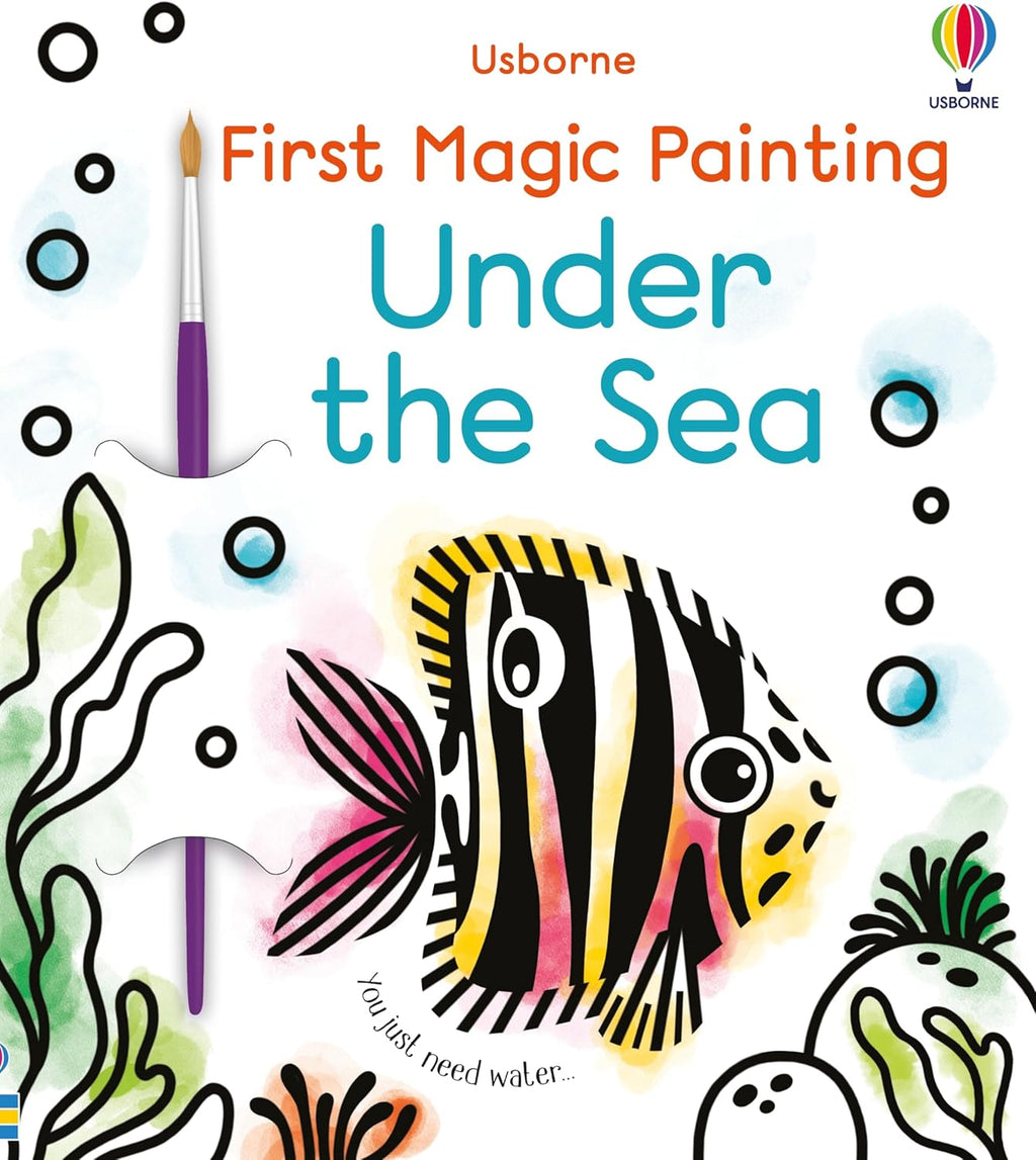First Magic Painting Under the Sea: A Simple Water Painting Book About Sea Creatures for Children (Ages 3-6) by Abigail Wheatley
