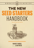 The New Seed-Starters Handbook (Rodale Organic Gardening) by Nancy Bubel
