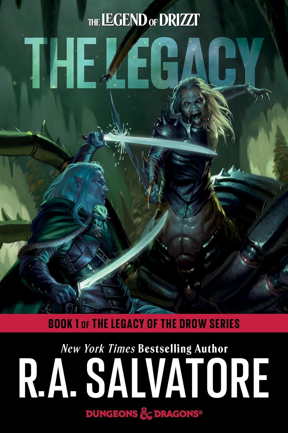 The Legacy: Dungeons & Dragons: Book 1 of The Legacy of the Drow Series (The Legend of Drizzt) by R.A. Salvatore