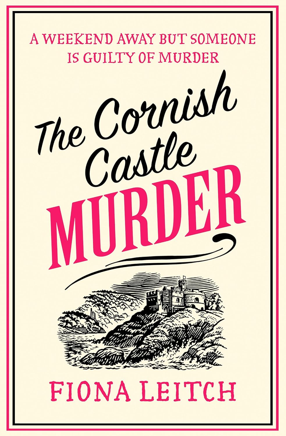 The Cornish Castle Murder: The escapist Cornish feel-good cozy murder mystery to make you laugh in 2026 (A Nosey Parker Cozy Mystery Book 8) by Fiona Leitch