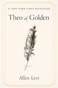 Theo of Golden: A Novel by Allen Levi