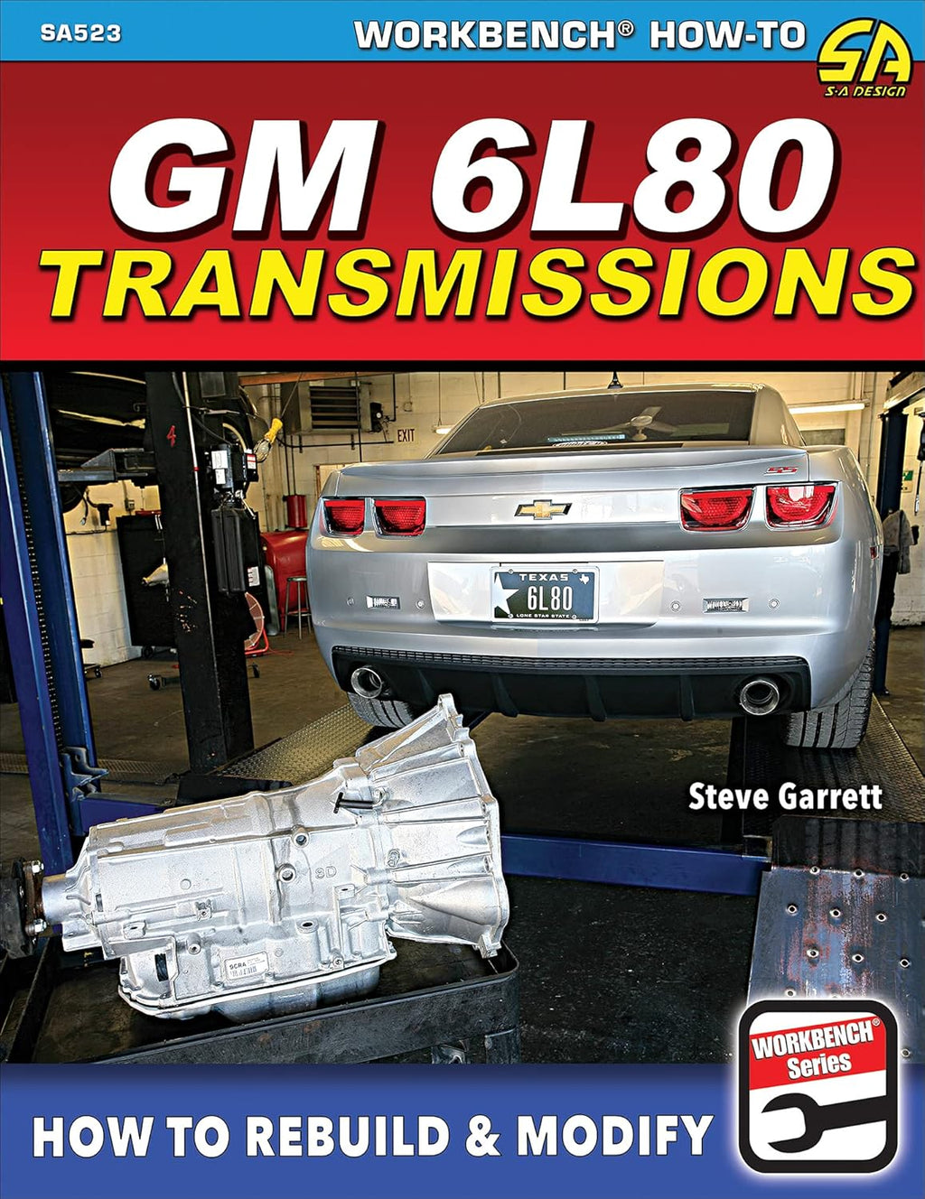 GM 6L80 Transmissions: How to Rebuild & Modify (Sa Design, SA523) by Steve Garrett