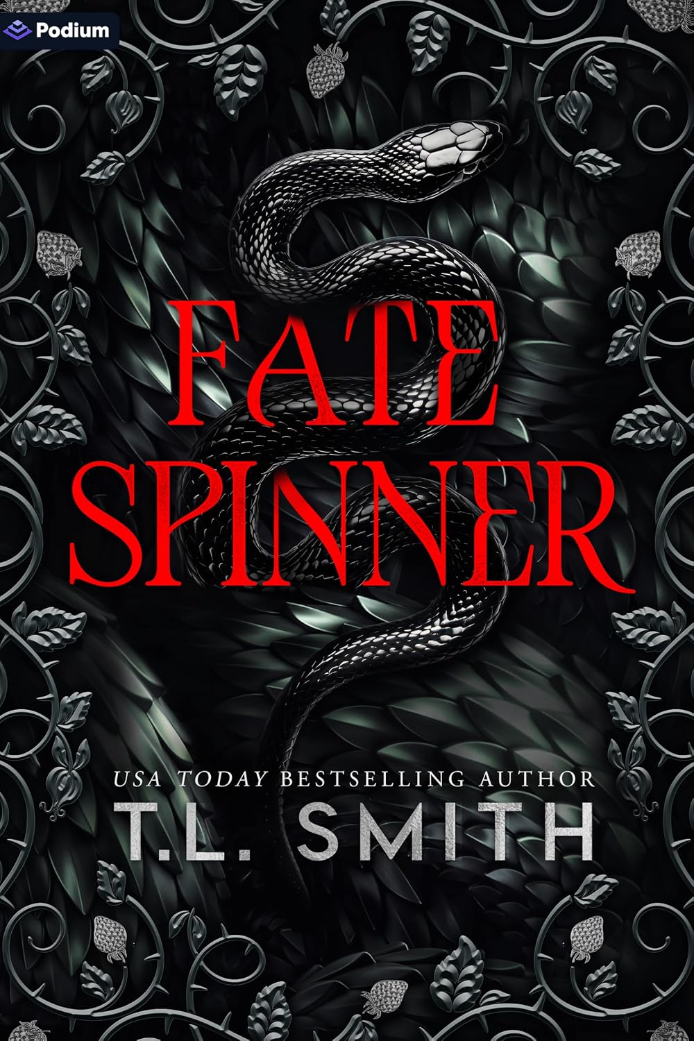 Fate Spinner: A Dark Romantasy by T L Smith