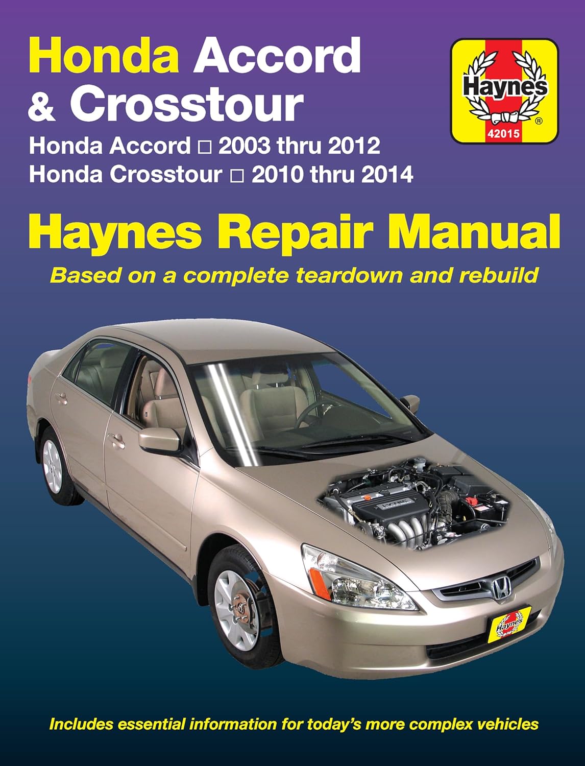 Honda Accord 2003 thru 2012 & Honda Crosstour 2010 thru 2014 Haynes Repair Manual by Editors of Haynes Manuals