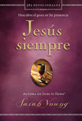 Jesús siempre: Descubre el gozo en su presencia (Jesus Always) (Spanish Edition) by Sarah Young