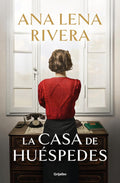La casa de huéspedes / The Guest House (Spanish Edition) by Ana Lena Rivera
