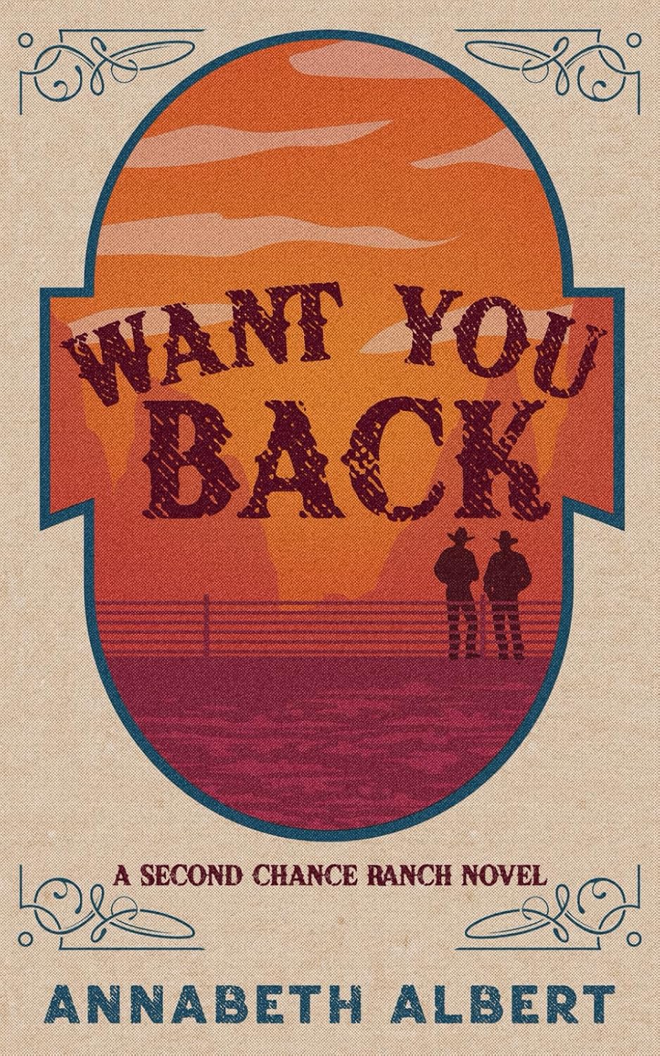 Want You Back: Special Edition Paperback (Second Chance Ranch) by Annabeth Albert