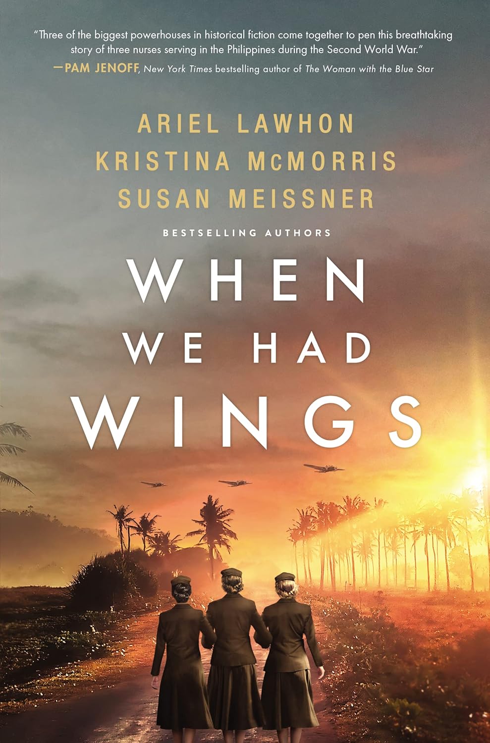 When We Had Wings: A Novel by Ariel Lawhon