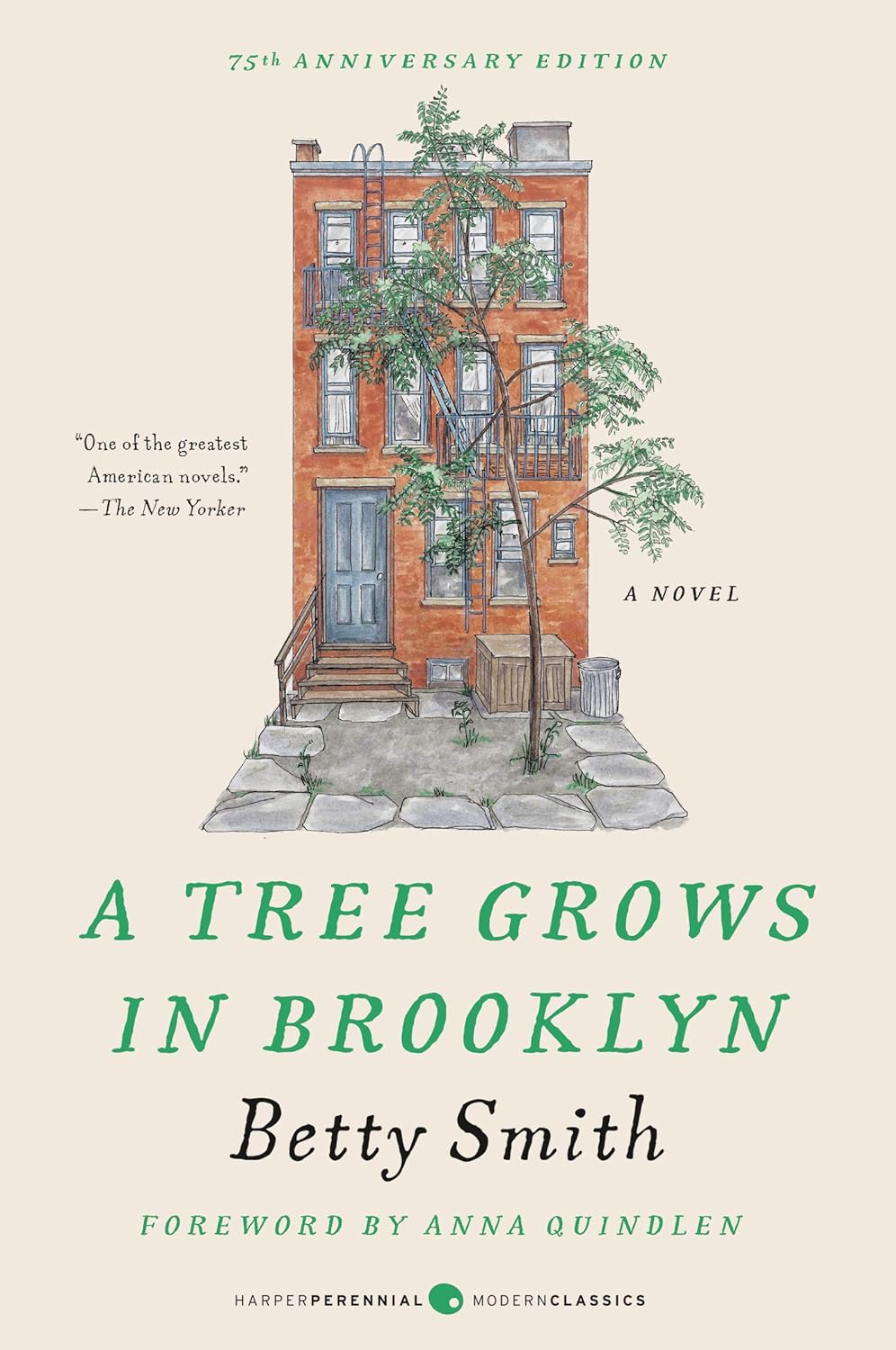 A Tree Grows in Brooklyn [75th Anniversary Ed]: A Special Edition of the Beloved American Classic Coming-Of-Age Novel (Perennial Classics) by Betty Smith