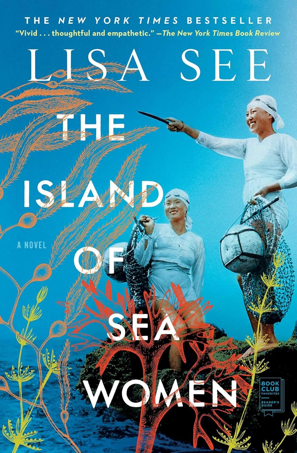 The Island of Sea Women: A Novel by Lisa See